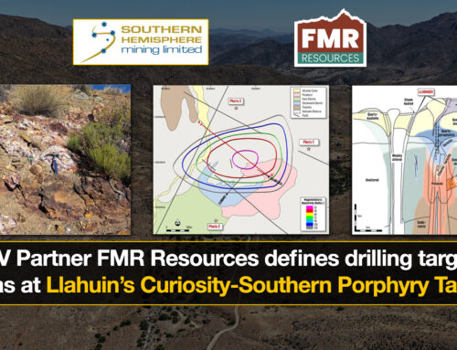 Drilling Target Areas Refined at Llahuin’s Curiosity-Southern Porphyry by JV Partner FMR Resources